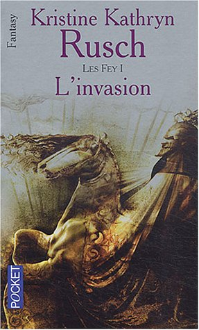 Les Fey. Vol. 1. L'invasion