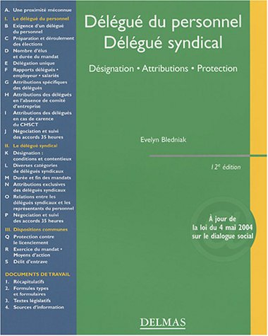 Délégué du personnel, délégué syndical : désignation, attributions, protection