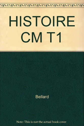Histoire C.M.. Vol. 1. Des origines à 1715