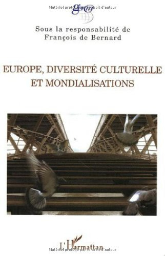 Europe, diversité culturelle et mondialisations : actes I de l'Université des mondialisations du Ger