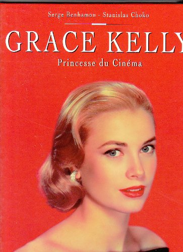 Grace Kelly : princesse du cinéma