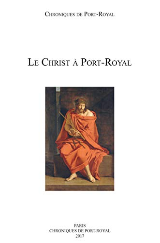 Le Christ à Port-Royal (n° 67/2017)