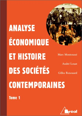 Analyse économique et histoire des sociétés contemporaines. Vol. 1