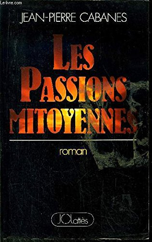 Les Passions mitoyennes