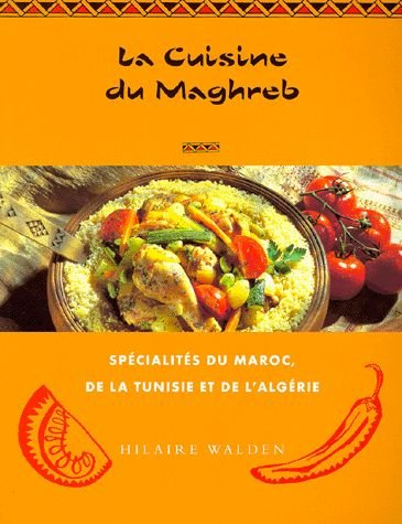 La cuisine du Maghreb