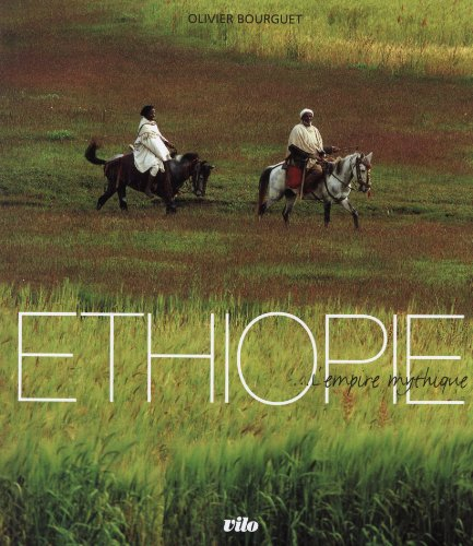 Ethiopie : le royaume mythique