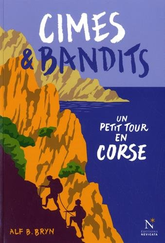 Cimes et bandits : un petit tour en Corse