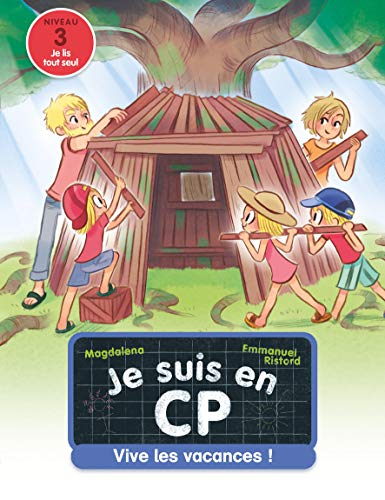 Je suis en CP. Vol. 25. Vive les vacances ! : niveau 3
