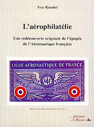 L'aérophilatélie : une redécouverte originale de l'épopée de l'aéronautique française