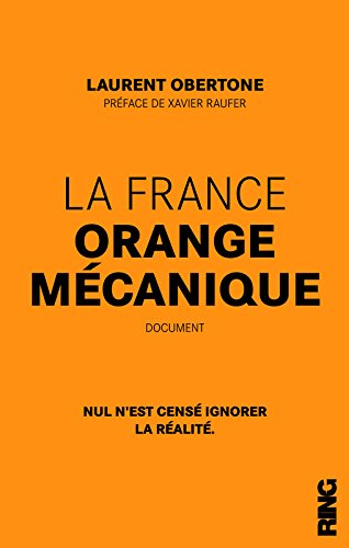 La France orange mécanique : document