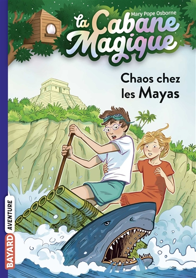 La cabane magique. Vol. 48. Chaos chez les Mayas