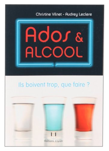 Ados & alcool : ils boivent trop, que faire ?