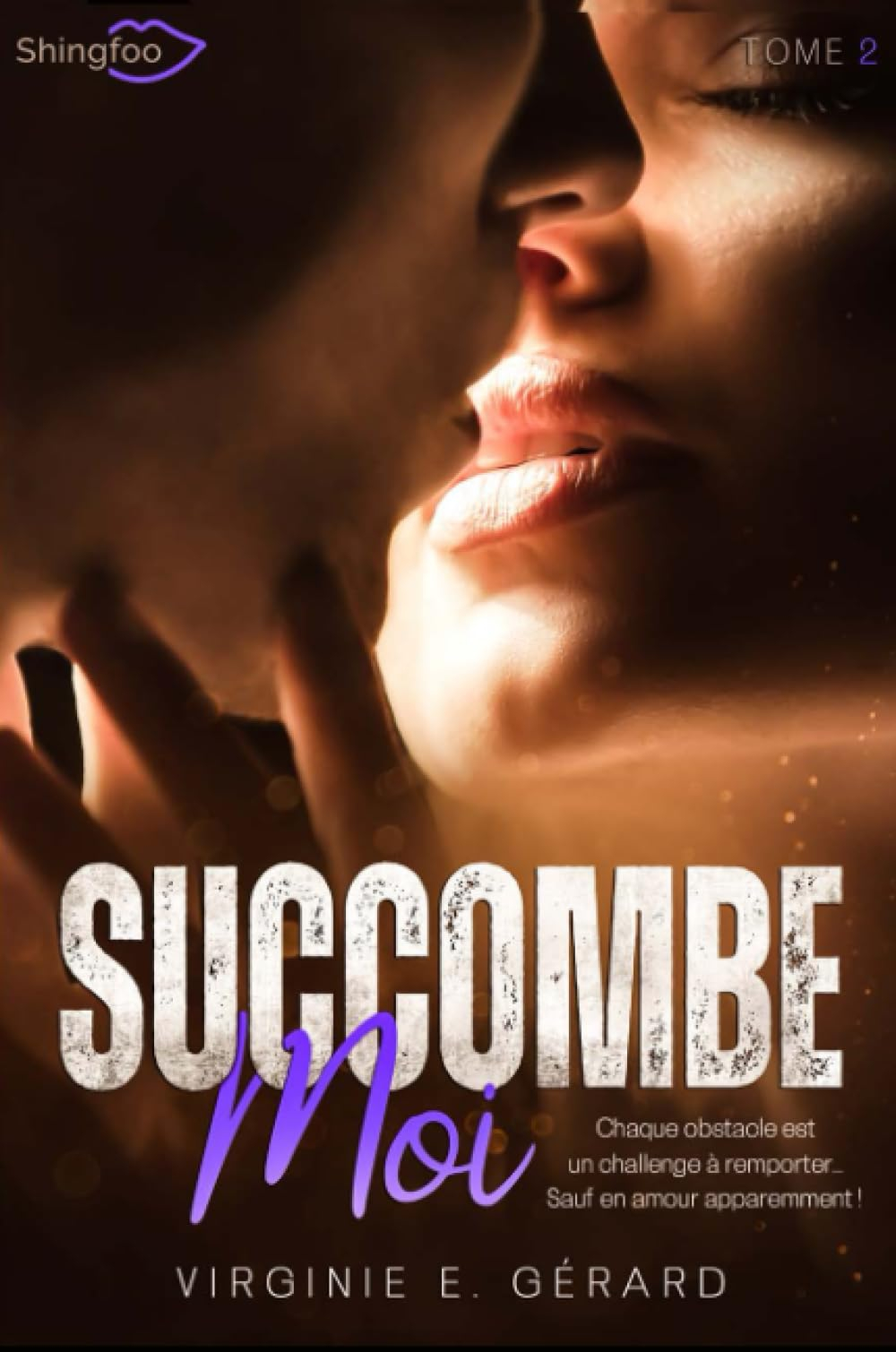 Succombe Moi Tome 2