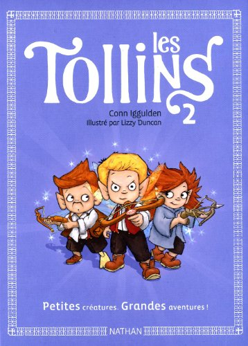 Les Tollins. Vol. 2. Petites créatures, grandes aventures !
