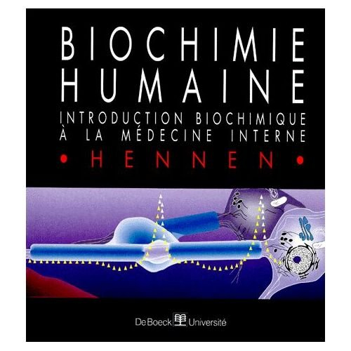 Biochimie humaine : introduction biochimique à la médecine interne