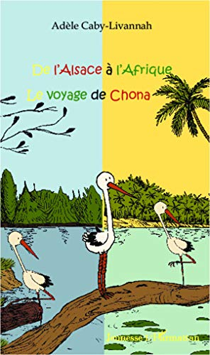 De l'Alsace à l'Afrique : le voyage de Chona