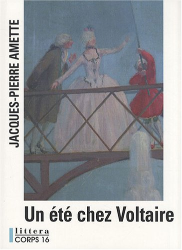 Un été chez Voltaire