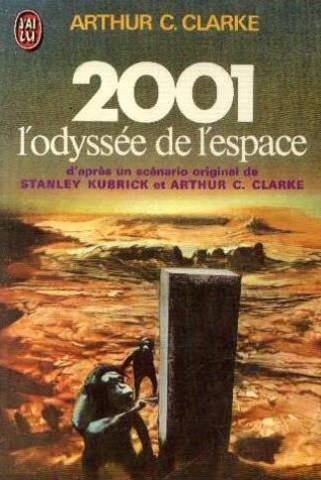 2001 l'odyssée de l'espace : d'après un scénario original de stanley kubbik et arthur c. clarke
