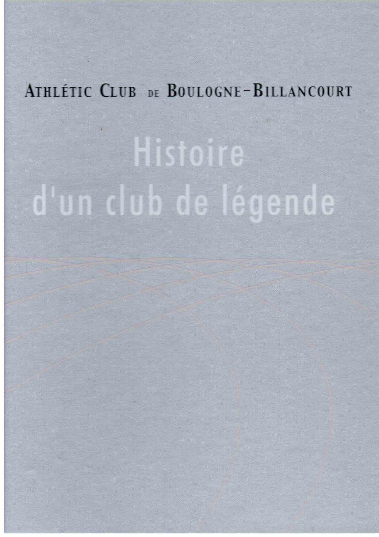 Histoire d'un club de légende : Athlétic Club de Boulogne-Billancourt