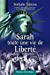 SARAH toute une vie de Liberté
