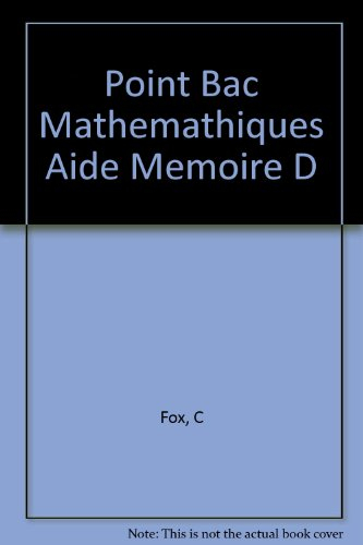 Mathématiques, aide-mémoire D : formulaire de base
