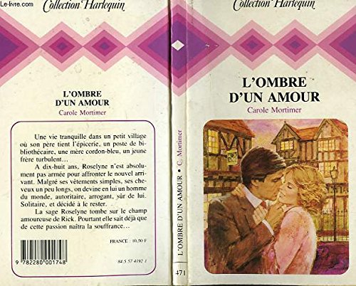 l'ombre d'un amour (collection harlequin) [reliure inconnue] by mortimer, carole