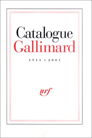 catalogue gallimard, 1911-2001