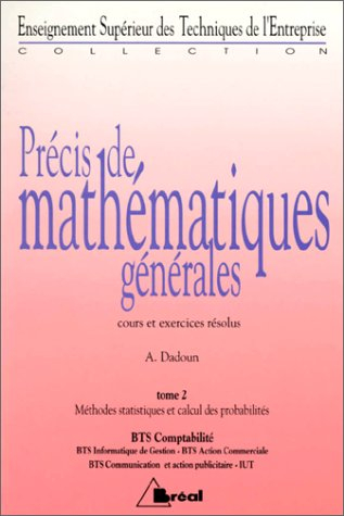Précis de mathématiques générales : cours et exercices résolus. Vol. 2. Méthodes statistiques et cal