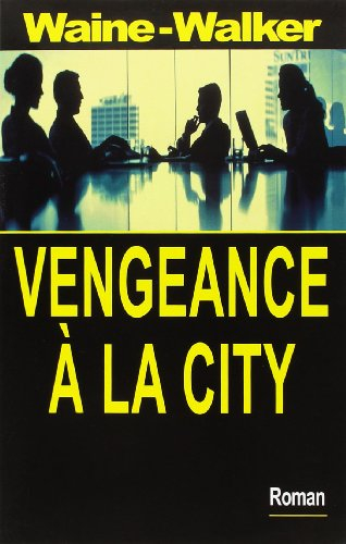 Vengeance à la City