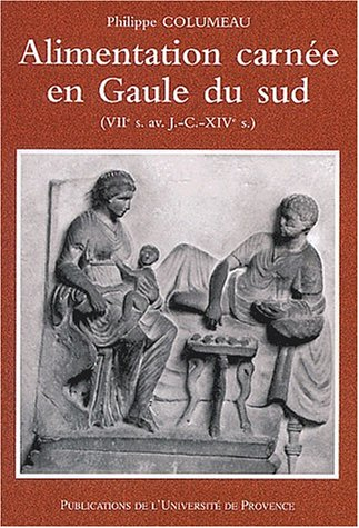 Alimentation carnée en Gaule du Sud : VIIe s. av. J.-C.-XIVe s.