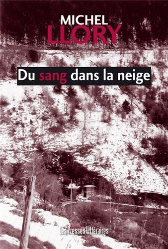 Du sang dans la neige : roman policier