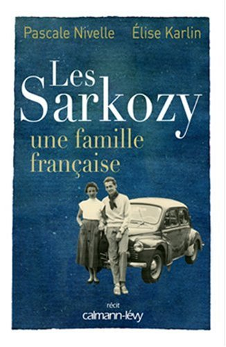 Les Sarkozy : une famille française