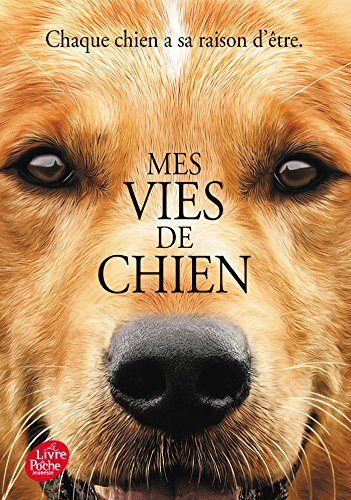 Mes vies de chien : roman pour les humains