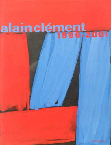 Alain Clément, travaux 1996-2001