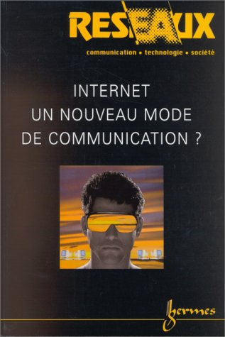 Réseaux, n° 97. Internet, un nouveau mode de communication ?
