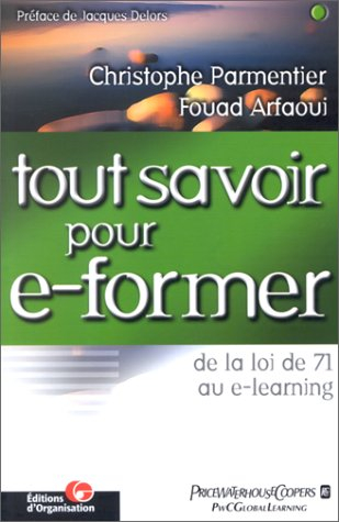 Tout savoir pour e-former : de la loi de 71 au e-learning