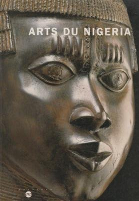 Arts du Nigeria : exposition, Musée des arts d'Afrique et d'Océanie, 23 avr.-18 août 1997
