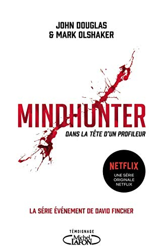 Mindhunter : dans la tête d'un profileur