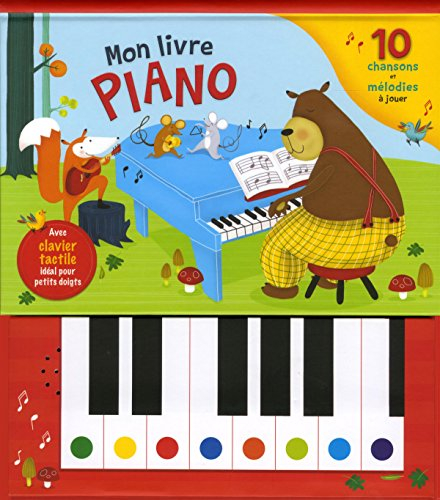 Mon livre piano : 10 chansons et mélodies à jouer