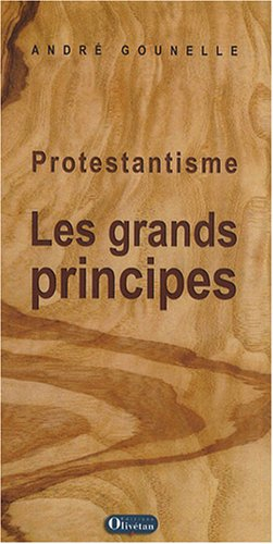 Protestantisme : les grands principes