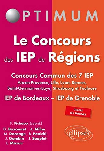 Le concours des IEP de régions : concours commun des 7 IEP (Aix-en-Provence, Lille, Lyon, Rennes, Sa
