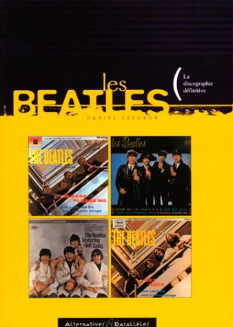 Les Beatles : la discographie définitive