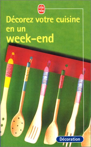 Décorez votre cuisine en un week-end