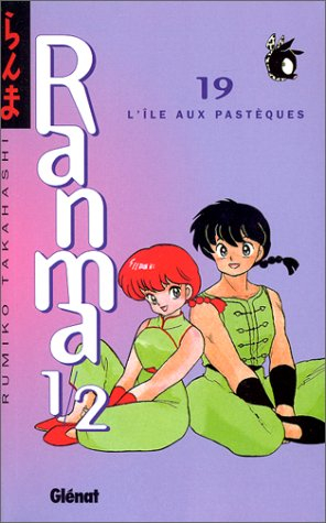 Ranma 1-2. Vol. 19. L'île aux pastèques - Rumiko Takahashi