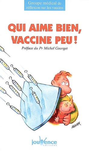 Qui aime bien, vaccine peu !