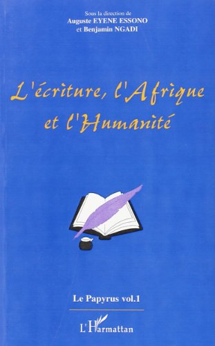 Papyrus (Le), n° 1. L'écriture, l'Afrique et l'humanité