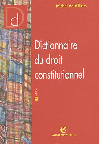 Dictionnaire du droit constitutionnel
