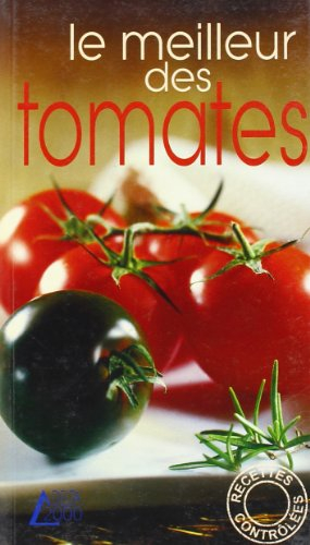 Le meilleur des tomates