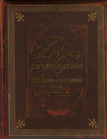 Mon arbre généalogique et l'album-souvenir de ma famille