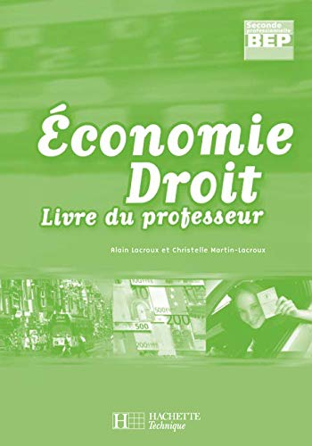 Economie Droit 2nde BEP - livre du professeur - Edition 2005